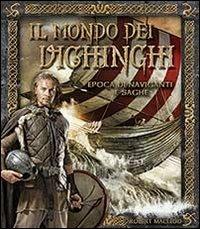 Il mondo dei Vichinghi. Epoca di naviganti e saghe - Robert MacLeod - copertina
