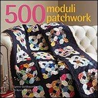 500 moduli patchwork - Lynne Goldsworthy,Kerry Green - copertina