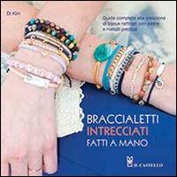 Braccialetti intrecciati fatti a mano - Di Kim - copertina