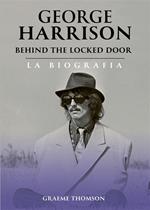 George Harrison Behind the Locked Door