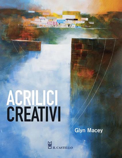 Acrilici creativi - Glyn Macey - copertina