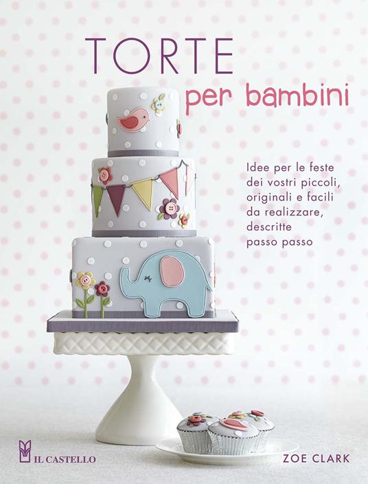 Torte per bambini - Zoe Clar - copertina