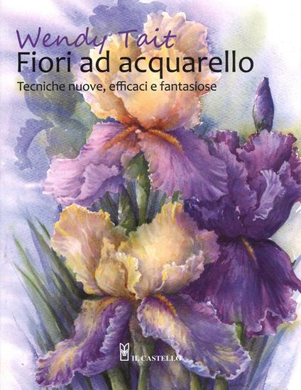 Fiori ad acquarello - Wendy Tait - copertina