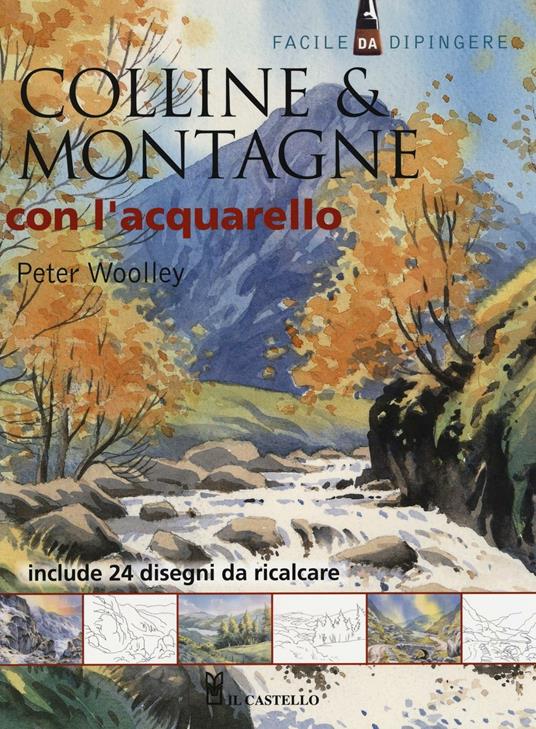 Colline & montagne con l'acquarello - Peter Woolley - copertina