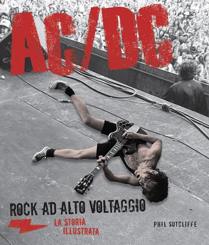 AC/DC. La storia illustrata - Phil Sutcliff - copertina