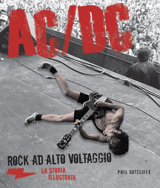 AC/DC. La storia illustrata - Phil Sutcliff - copertina