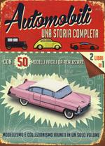 Automobili. Una storia completa. Ediz. illustrata. Con gadget