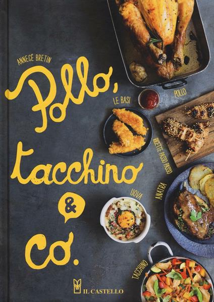 Pollo, tacchino & Co.. Ediz. illustrata - Annecé Bretin - copertina