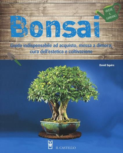 Bonsai. Ediz. illustrata - David Squire - copertina