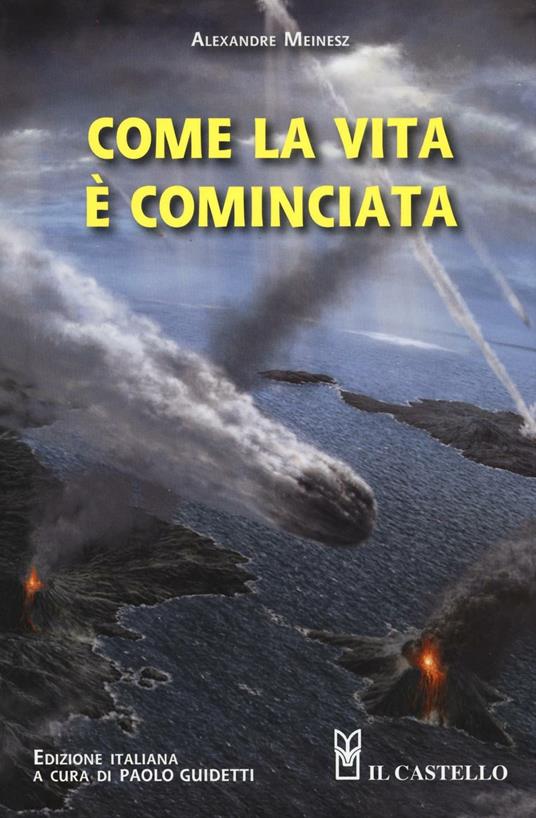 Come la vita è cominciata - Alexandre Meinesz - copertina