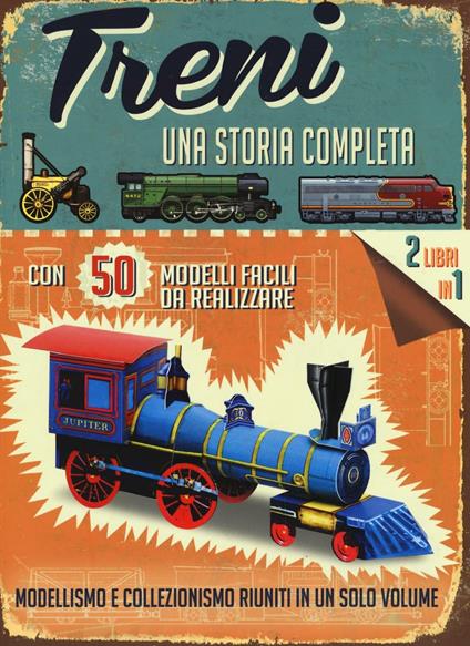 Treni. Una storia completa. Ediz. illustrata. Con gadget - Philip Steel - copertina