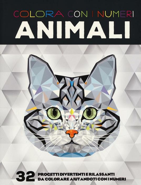 Colora con i numeri. Animali. Ediz. illustrata - copertina