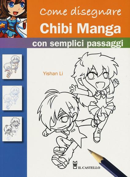 Come disegnare chibi manga con semplici passaggi - Yishan Li - copertina