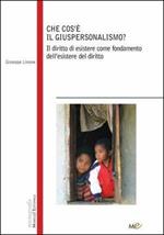 Che cos'è il giuspersonalismo? Il diritto di esistere come fondamento dell'esistere del diritto