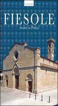 Guida Fiesole. Incanto su Firenze. Ediz. tedesca - Lorenzo Pontano - copertina