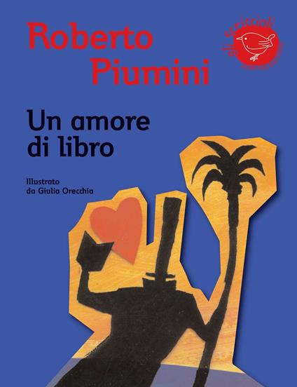 Un amore di libro. Ediz. illustrata - Roberto Piumini - copertina