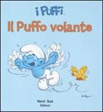 Il puffo volante. I puffi. Ediz. illustrata