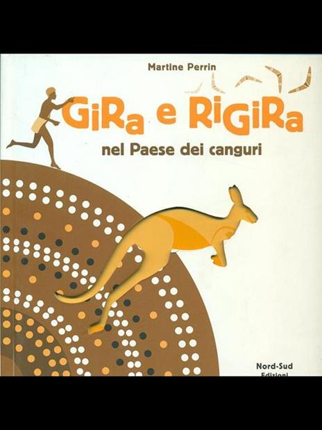 Gira e rigira. Nel paese dei canguri - Martine Perrin - 5