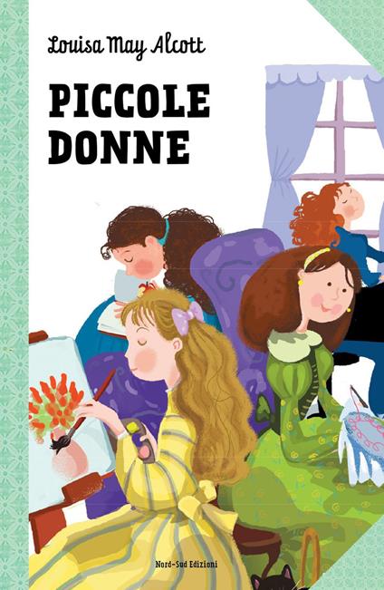 Piccole donne - Louisa May Alcott,Annalisa Strada - ebook
