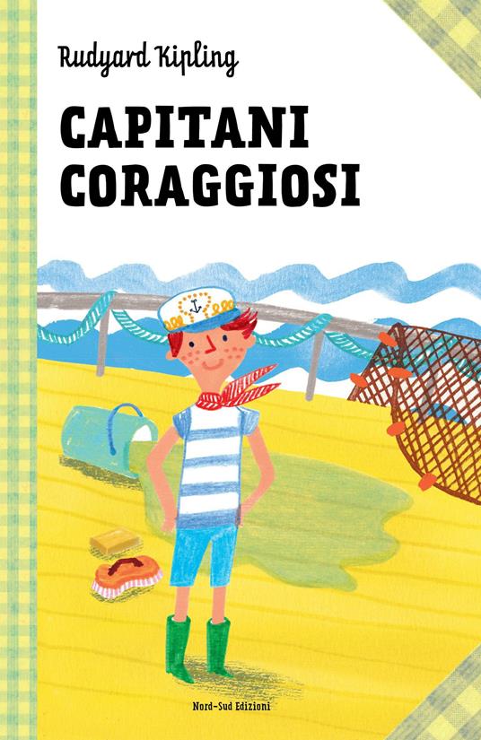Capitani coraggiosi - Rudyard Kipling,Annalisa Strada - ebook