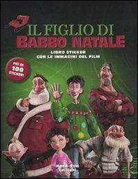 Il figlio di Babbo Natale. Libro sticker - copertina