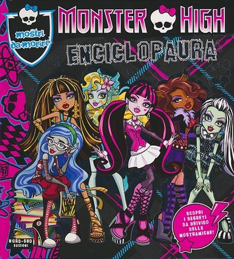 Enciclopaura. Monster High. Ediz. illustrata - copertina