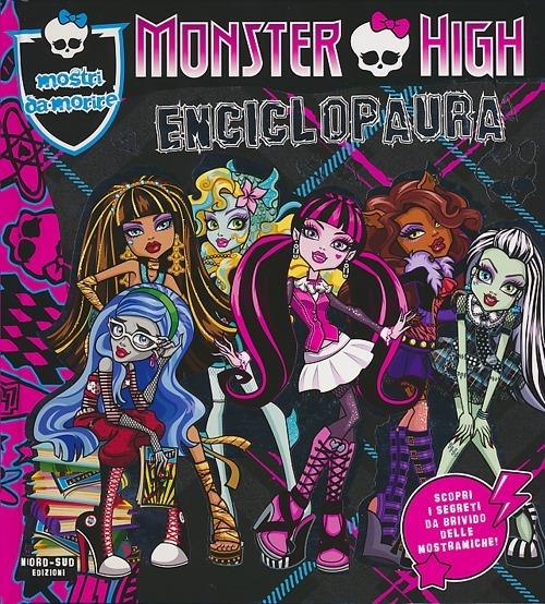 Enciclopaura. Monster High. Ediz. illustrata - copertina