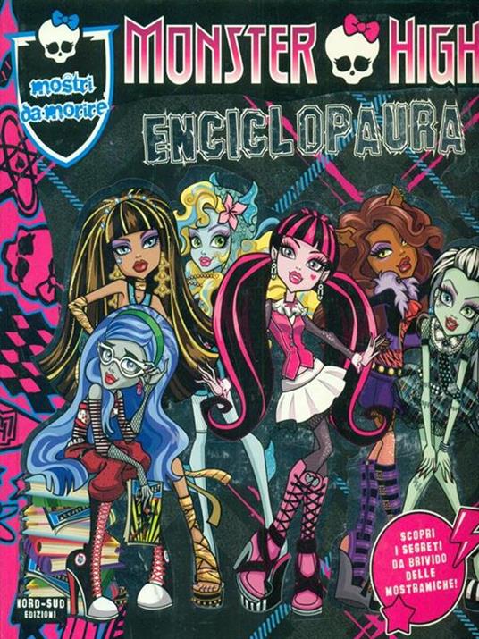 Enciclopaura. Monster High. Ediz. illustrata - 2
