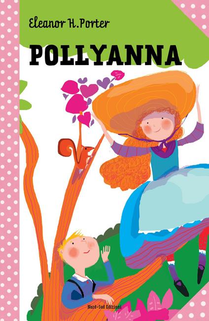 Pollyanna - Eleanor Porter,A. Strada - ebook