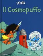 Il Cosmopuffo. I puffi. Ediz. illustrata