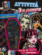 Attività da paura. Monster High. Con adesivi