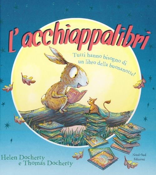 L' acchiappalibri - Helen Docherty,Thomas Docherty - copertina