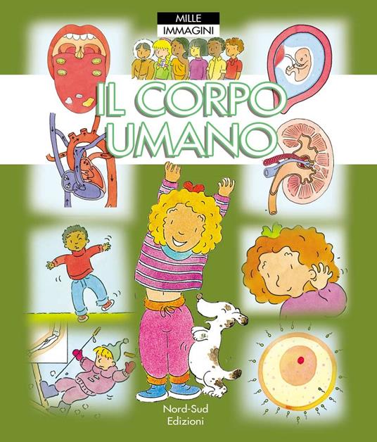 Il corpo umano. Mille immagini. Ediz. illustrata - Philippe Simon - copertina