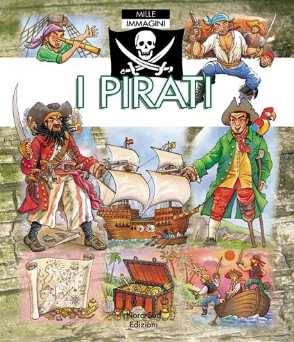 I pirati. Mille immagini. Ediz. illustrata - Emilie Beaumont,Philippe Simon - copertina