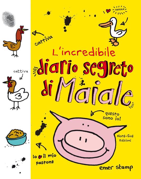 L' incredibile diario segreto di Maiale - Emer Stamp,Francesca Crescentini - ebook