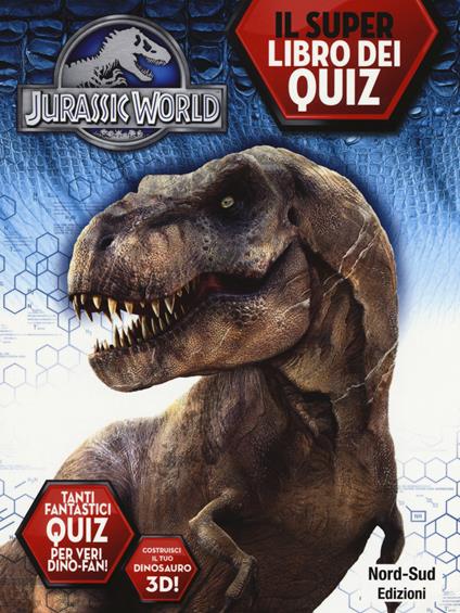 Jurassic world. Il libro dei quiz. Ediz. illustrata - copertina