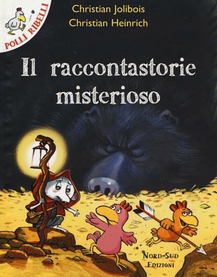 Il raccontastorie misterioso - Christian Jolibois,Christian Heinrich - copertina