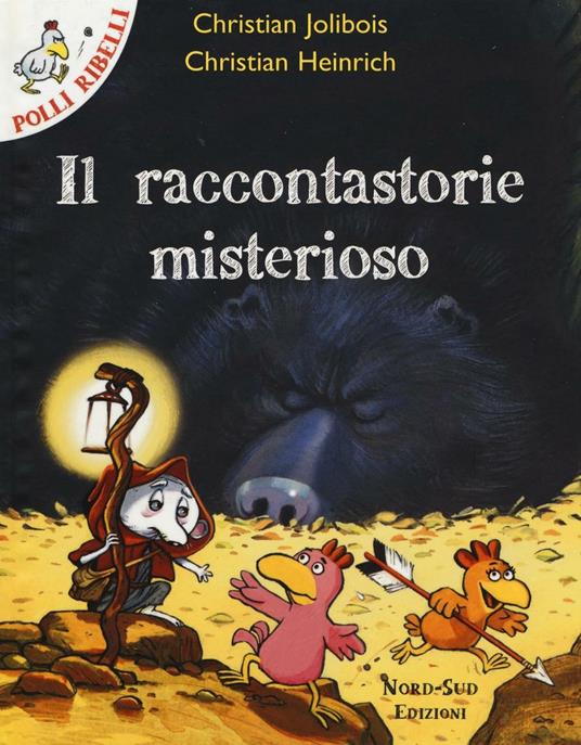 Il raccontastorie misterioso - Christian Jolibois,Christian Heinrich - copertina
