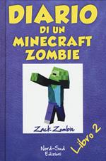 Diario di un Minecraft Zombie. Vol. 2: Lo spaventabulli