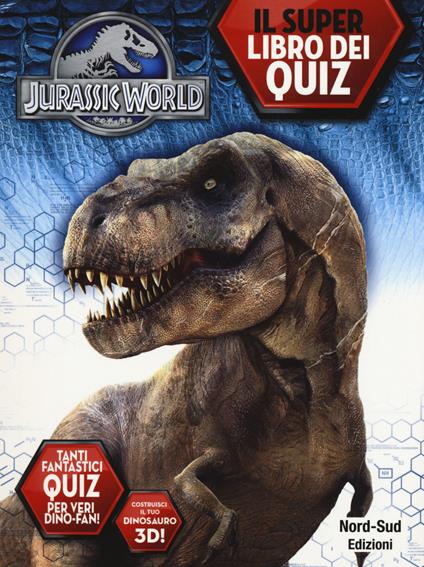 Jurassic world. Il libro dei quiz. Ediz. a colori - copertina