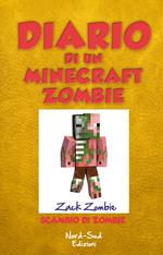 Diario di un Minecraft Zombie. Vol. 4: Diario di un Minecraft Zombie