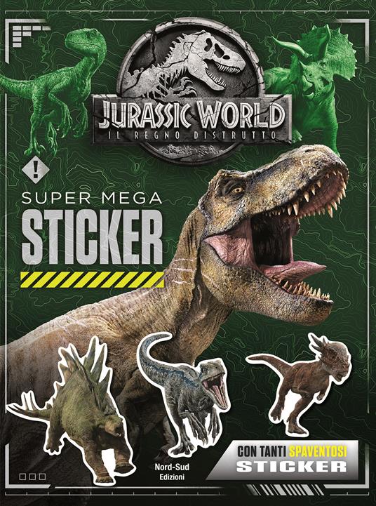 Super mega sticker. Jurassic world, il regno perduto. Con adesivi. Ediz. a colori - Katrina Pallant - copertina