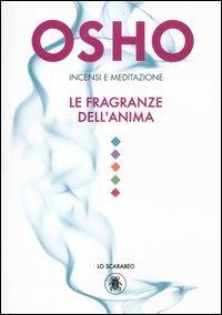 Incensi e meditazione. Le fragranze dell'anima. Con gadget - Osho - copertina