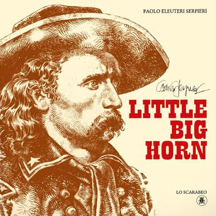Little Big Horn - Paolo Eleuteri Serpieri - copertina