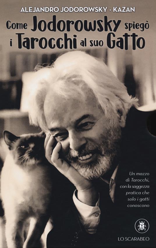 Come Jodorowsky spiegò i tarocchi al suo gatto. Con Carte - Alejandro Jodorowsky - copertina