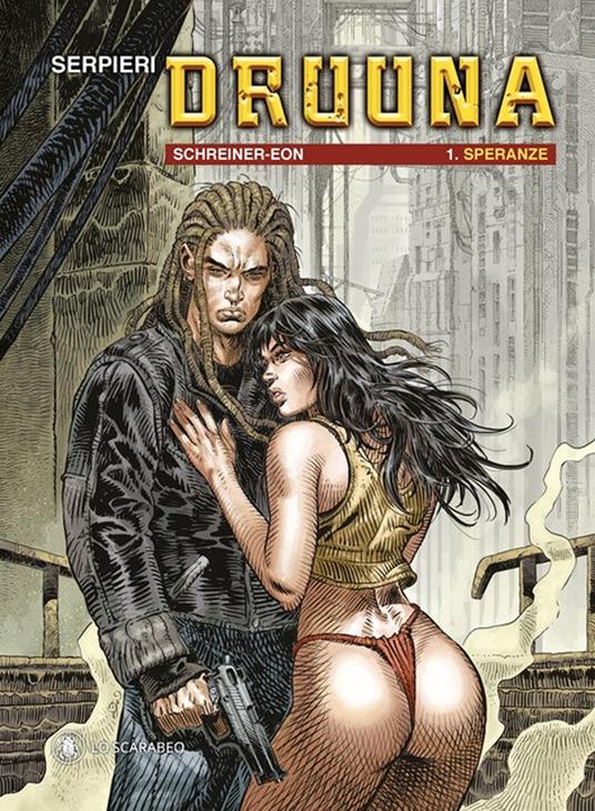 Druuna (prequel). Vol. 1: Speranze - Paolo Eleuteri Serpieri,Alessio Schreiner - copertina
