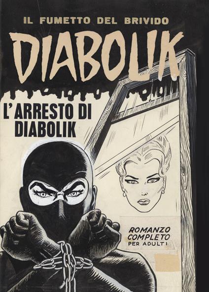 Diabolik. L'arresto di Diabolik - Angela Giussani,Luciana Giussani - copertina
