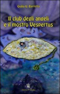 Il club degli angeli e il mostro Vespertus - Giulia Barretta - copertina