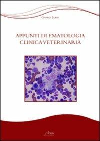 Appunti di ematologia veterinaria - George Lubas - copertina