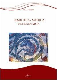 Semeiotica medica veterinaria - Marco Bizzeti - copertina